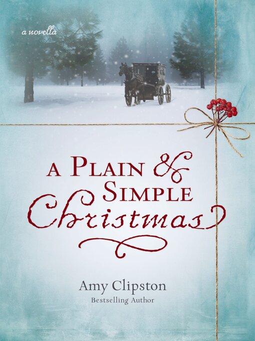 Title details for A Plain and Simple Christmas by Amy Clipston - Wait list